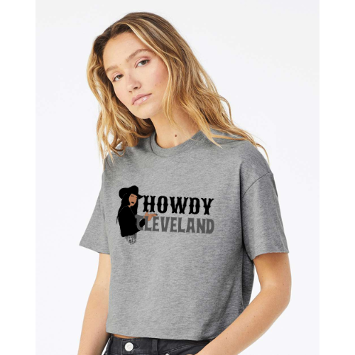 Howdy Cleveland (Ladies cut Cropped Tee)