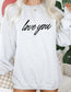 Love You (crewneck)