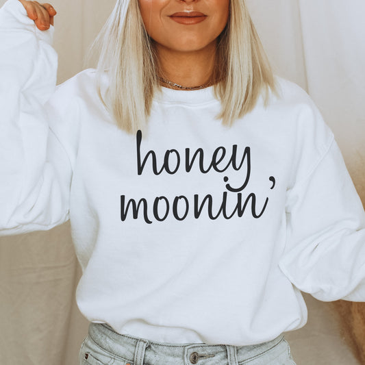 Honey Moonin' Sweatshirt